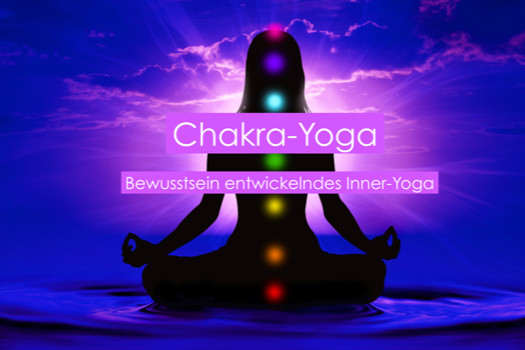 Chakra-Yoga Bewusstsein entwickelndes Inner-Yoga